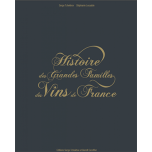 Raamat Histoire des Grandes Familles des Vins de France